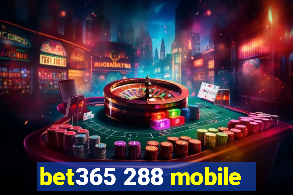 bet365 288 mobile